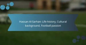 Hassan Al-Sarhan: Life history, Cultural background, Football passion